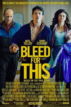 bleed-for-this-2016-คนระห่ำหมัดหยุดโลก